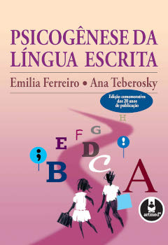 Imagem do post Emilia Ferreiro e Ana Teberosky – A Psicogênese da Língua Escrita